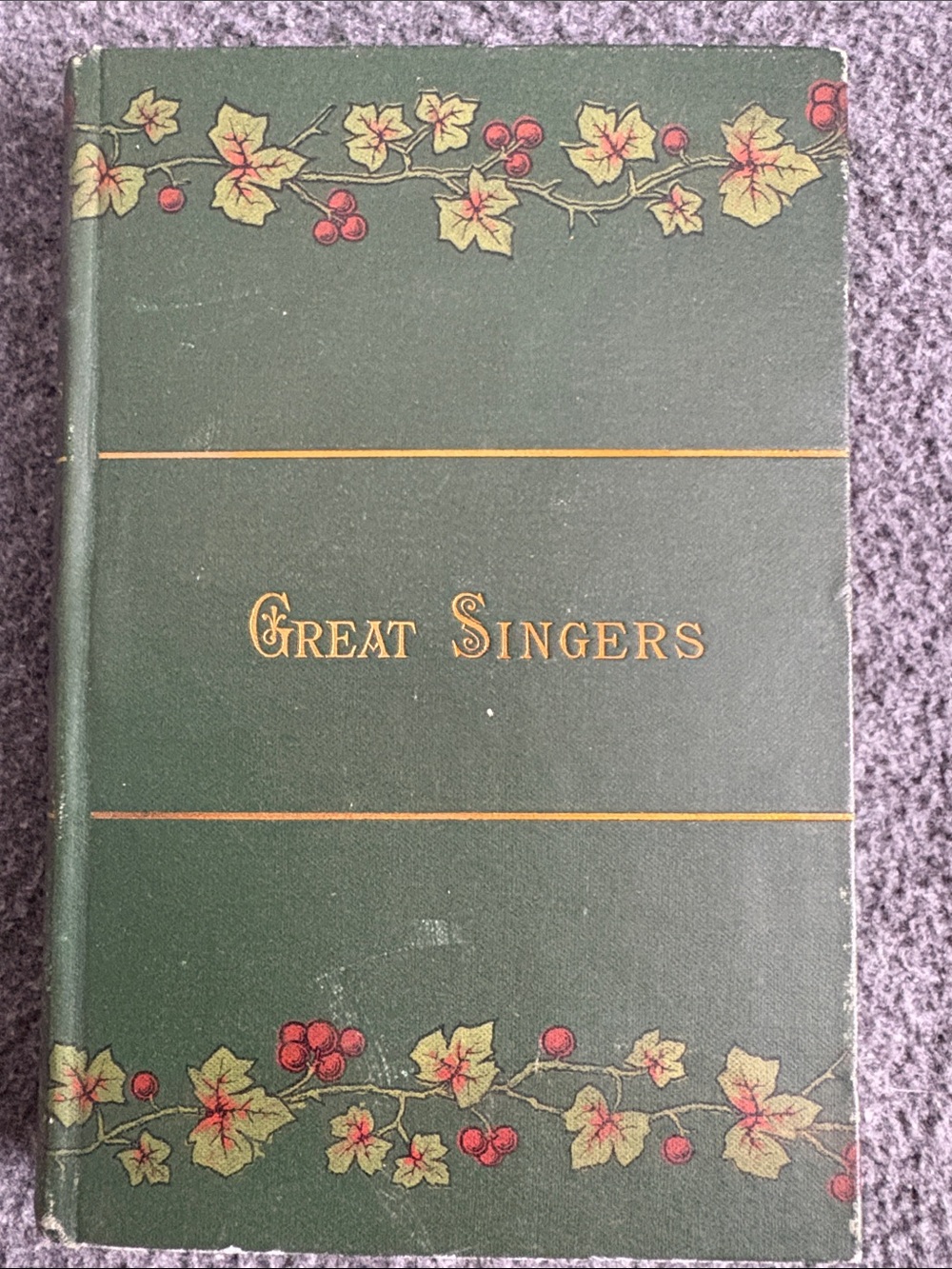 Antique “Great Singers” 2nd Series Hardcover Book by George T. Ferris 1888